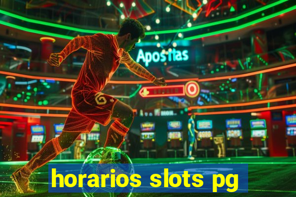 horarios slots pg